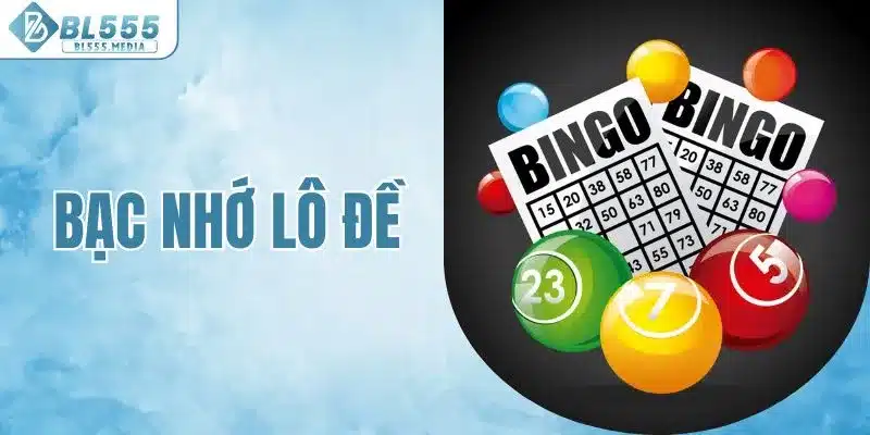 Bạc nhớ lô đề