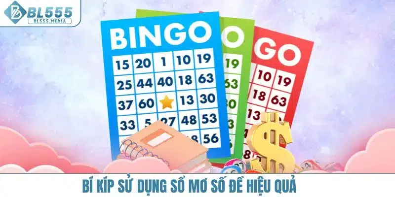 Bí kíp sử dụng sổ mơ số đề hiệu quả