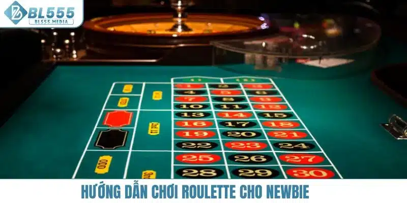 Hướng dẫn chơi roulette cho newbie