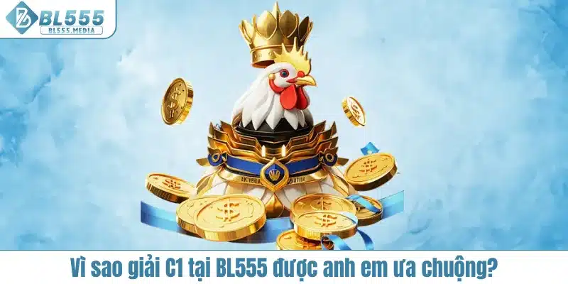 Những điểm siêu nổi tại giải đấu C1