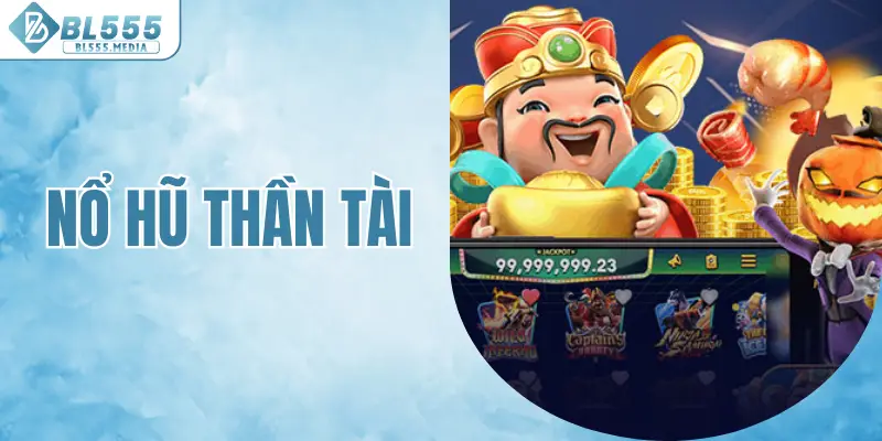 nổ hũ thần tài
