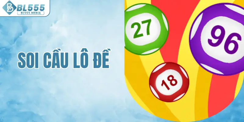 Soi cầu lô đề