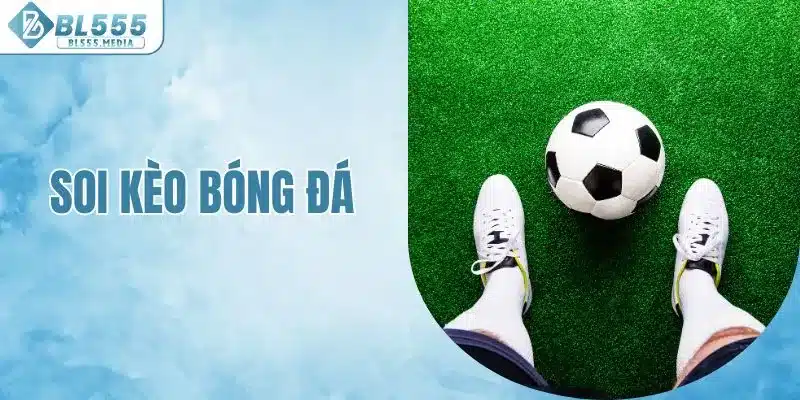 Soi kèo bóng đá