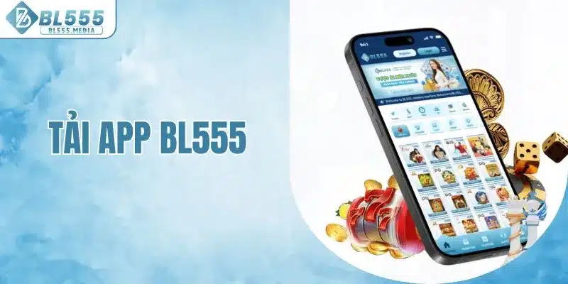 Tải app BL555