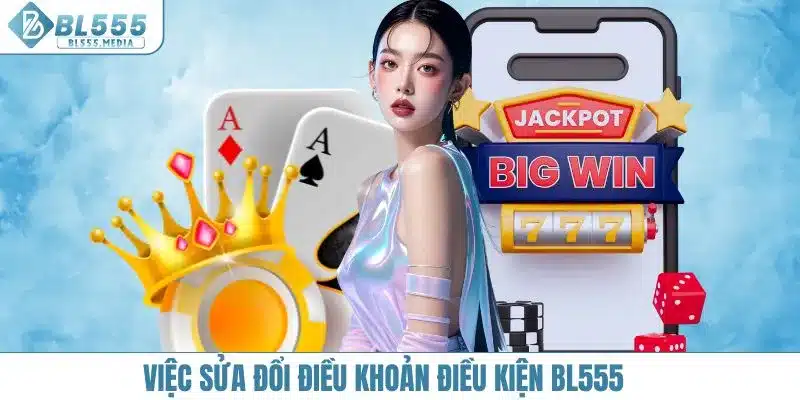 Việc sửa đổi điều khoản điều kiện BL555